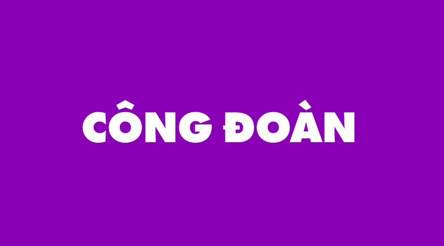 CÔNG ĐOÀN